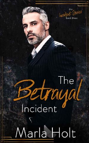 [The Incident Series 03] • The Betrayal Incident · an Age Gap Romance (The Incident Series Book 3)